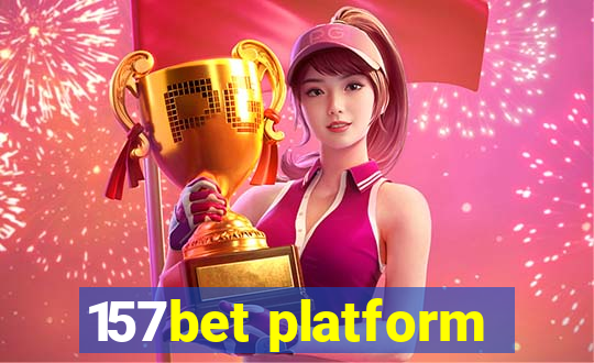 157bet platform